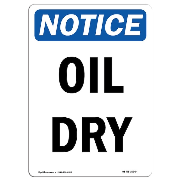 Safety Sign, OSHA Notice, 5" Height, Oil Dry Sign, Portrait, 10PK